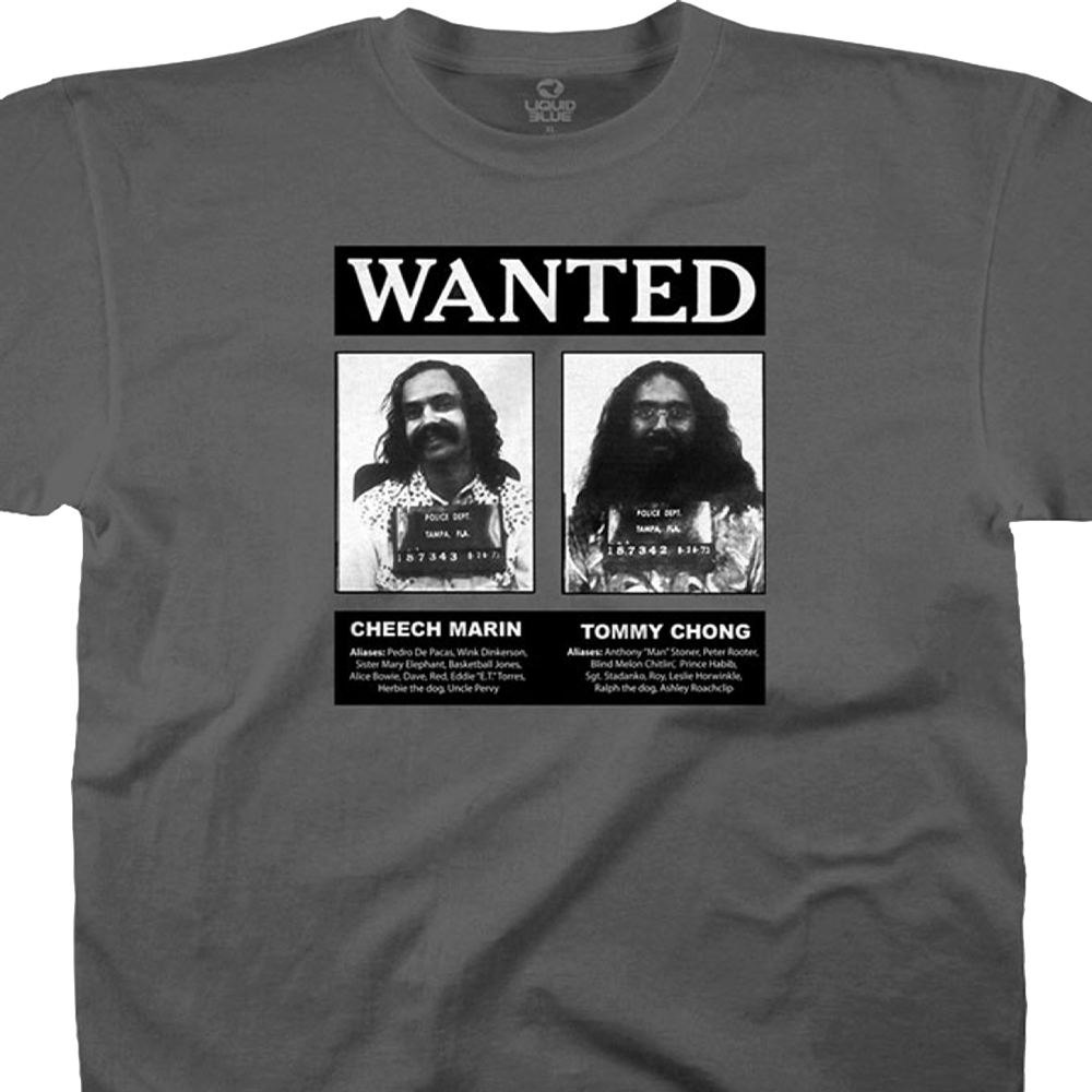 CHEECH and CHONG Wanted T-Shirt