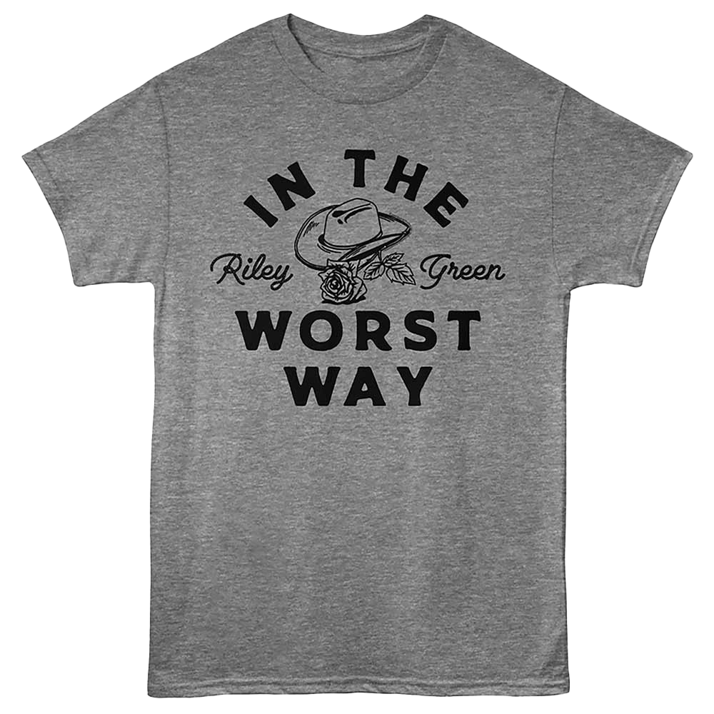 RILEY GREEN In the worst way t-shirt