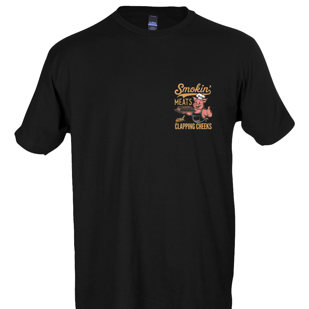 Smokin' Meats And Clappin' Cheeks T-Shirt