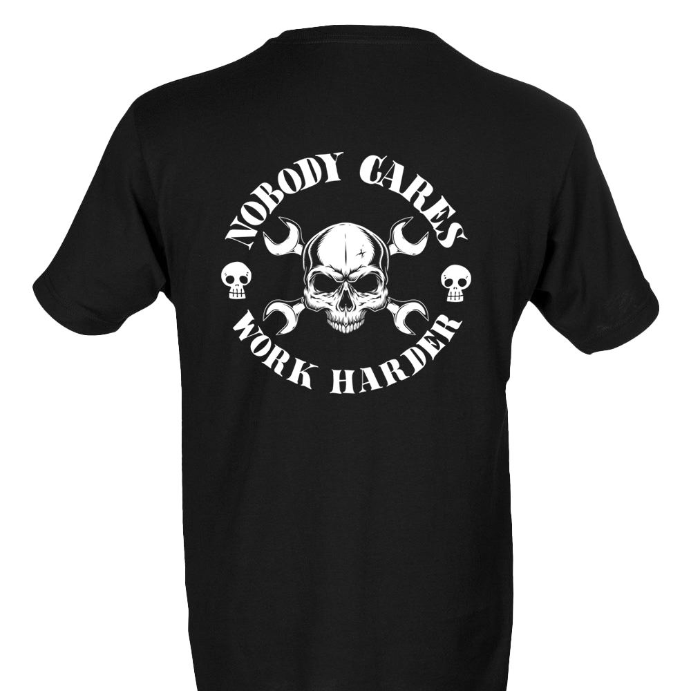 Nobody Cares Work Harder T-Shirt