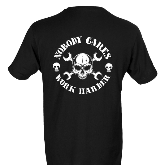 Nobody Cares Work Harder T-Shirt