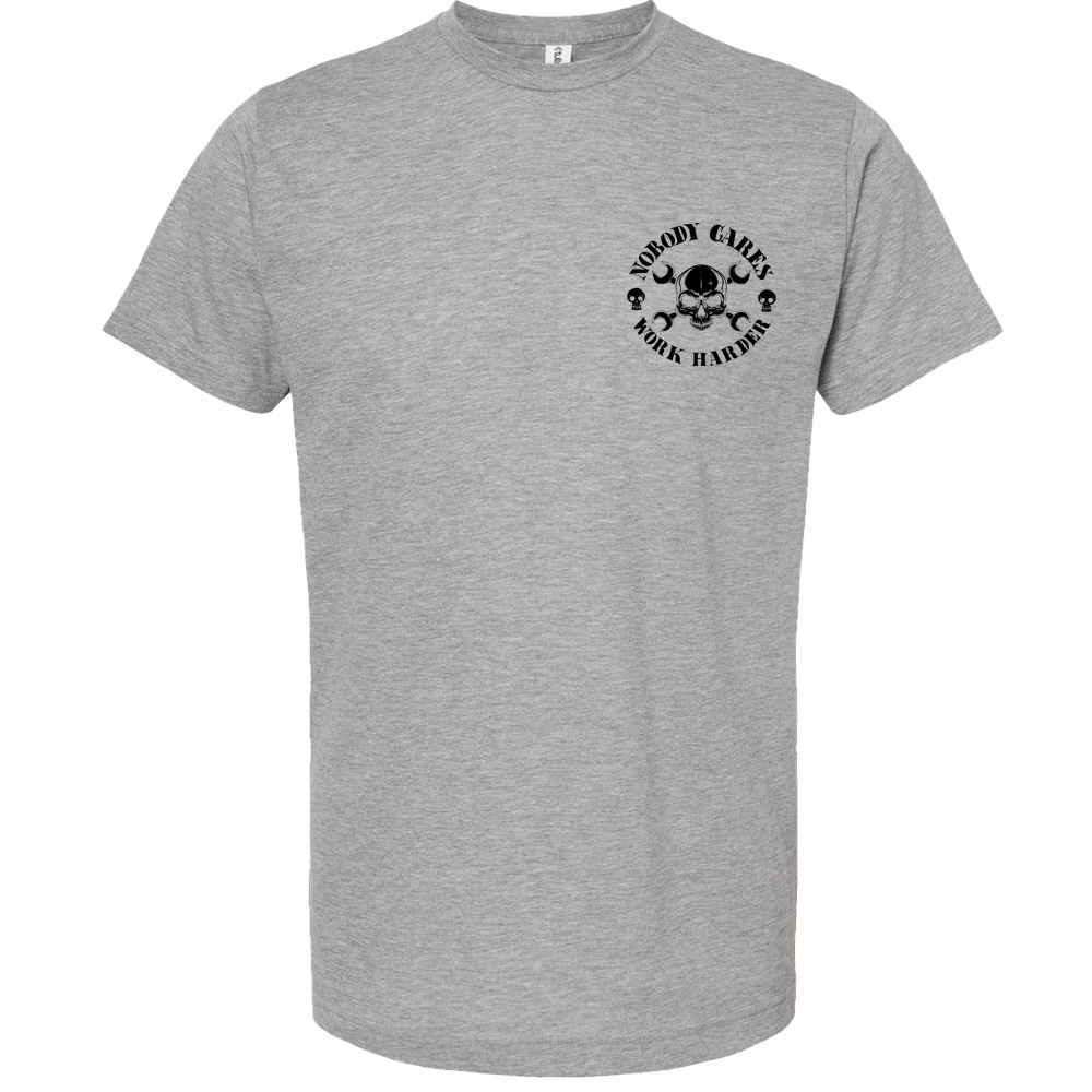 Nobody Cares Work Harder T-Shirt