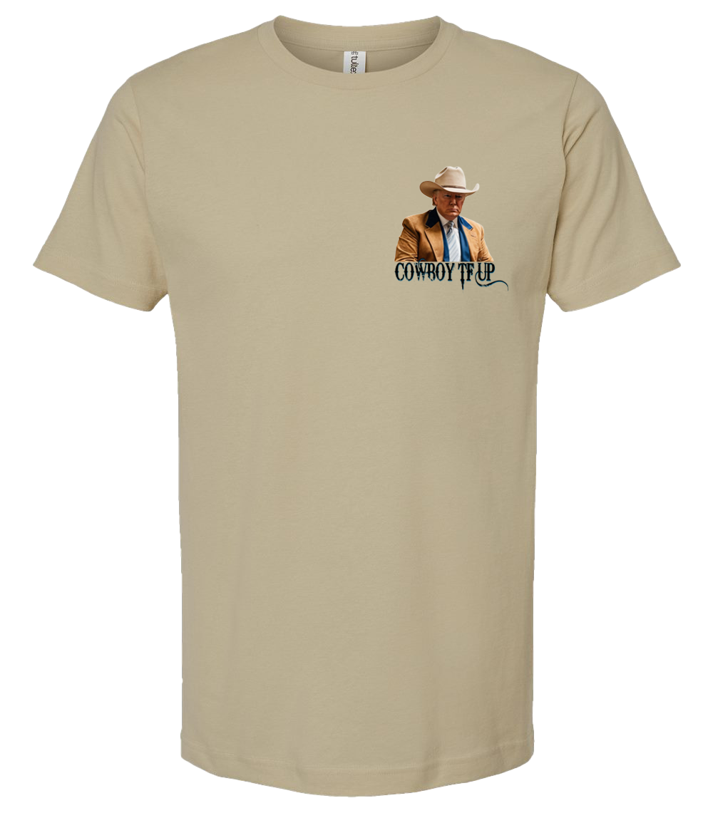 Cowboy TF Up Trump Team T-Shirt