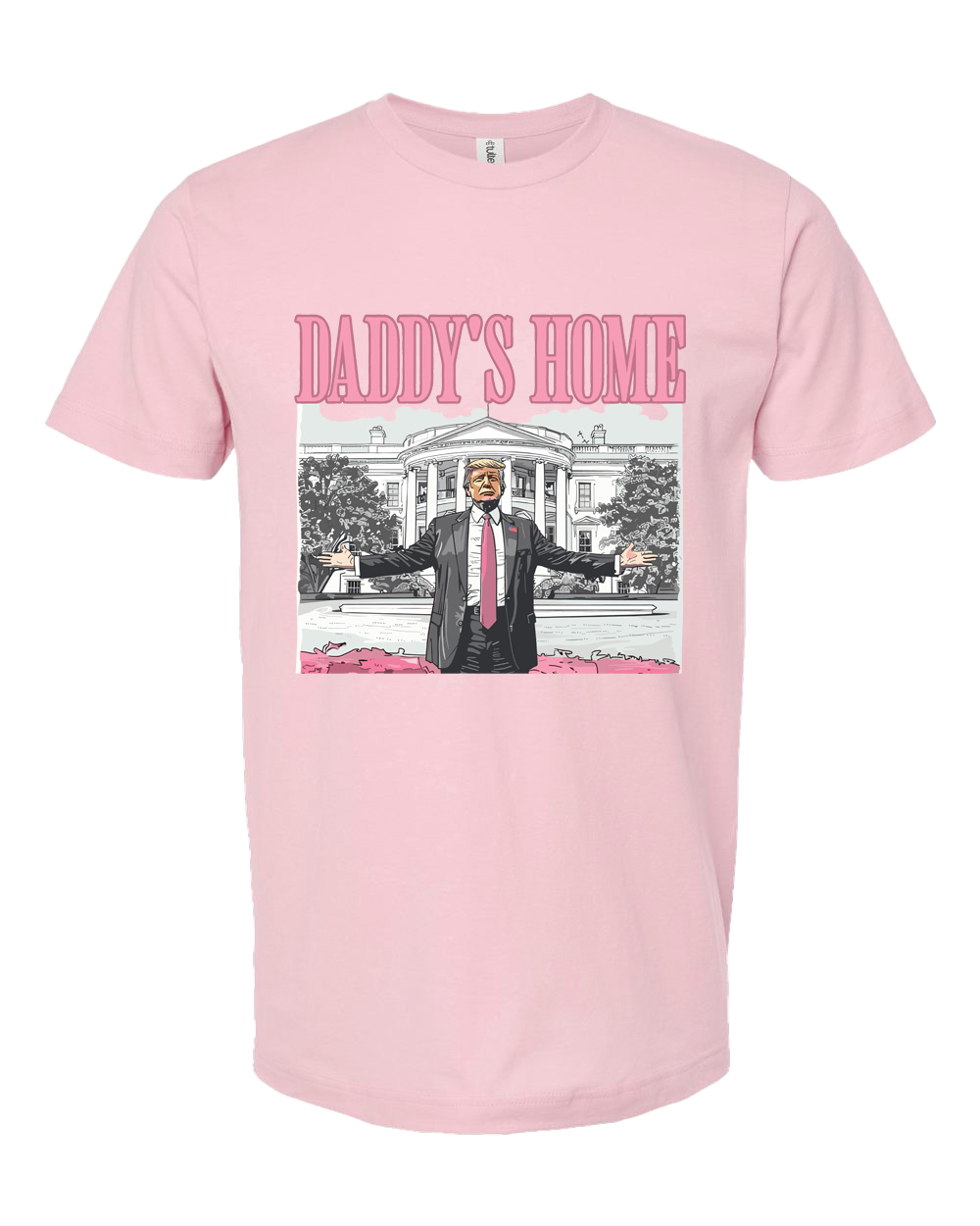 Daddy's Home Trump White House T-Shirt