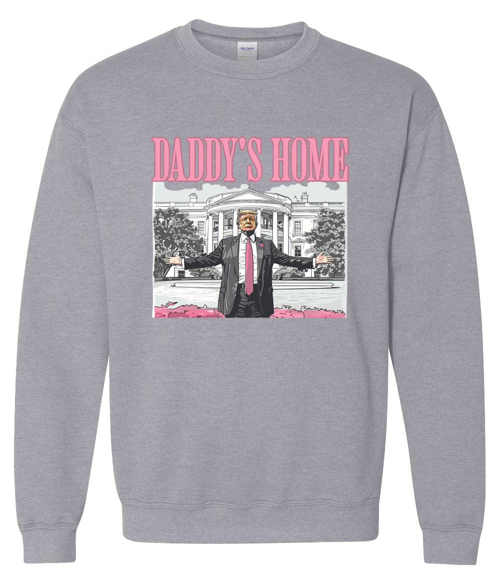 Daddy's Home Trump White House Viral Sweatshirt