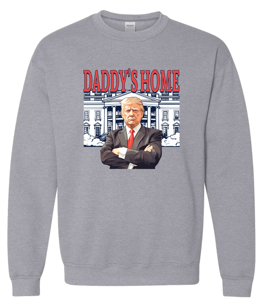 Daddy's Home Trump White House Sweatshirt