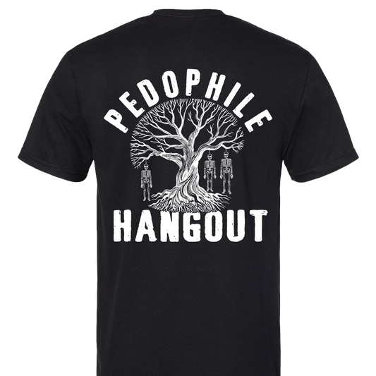 Pedophile Hangout T-Shirt