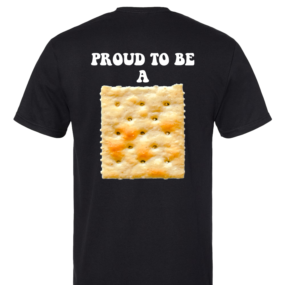 Proud To Be A Cracker Funny Adult Humor T-Shirt