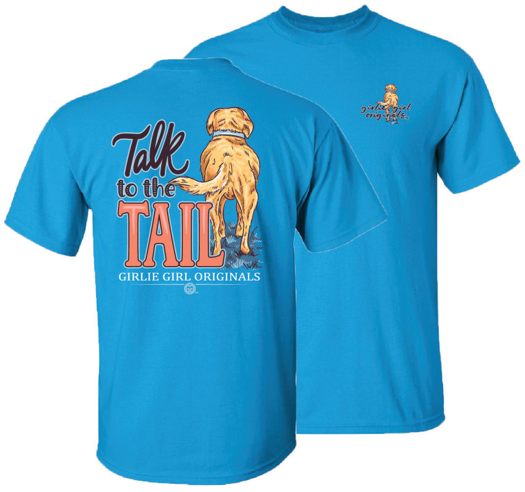 Talk to the tail t-shirt