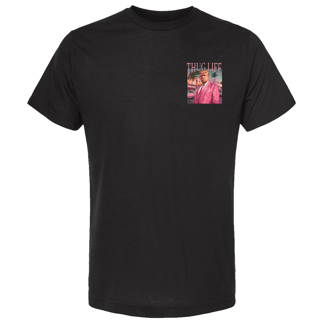 Thug Life Miami Style Trump T-Shirt