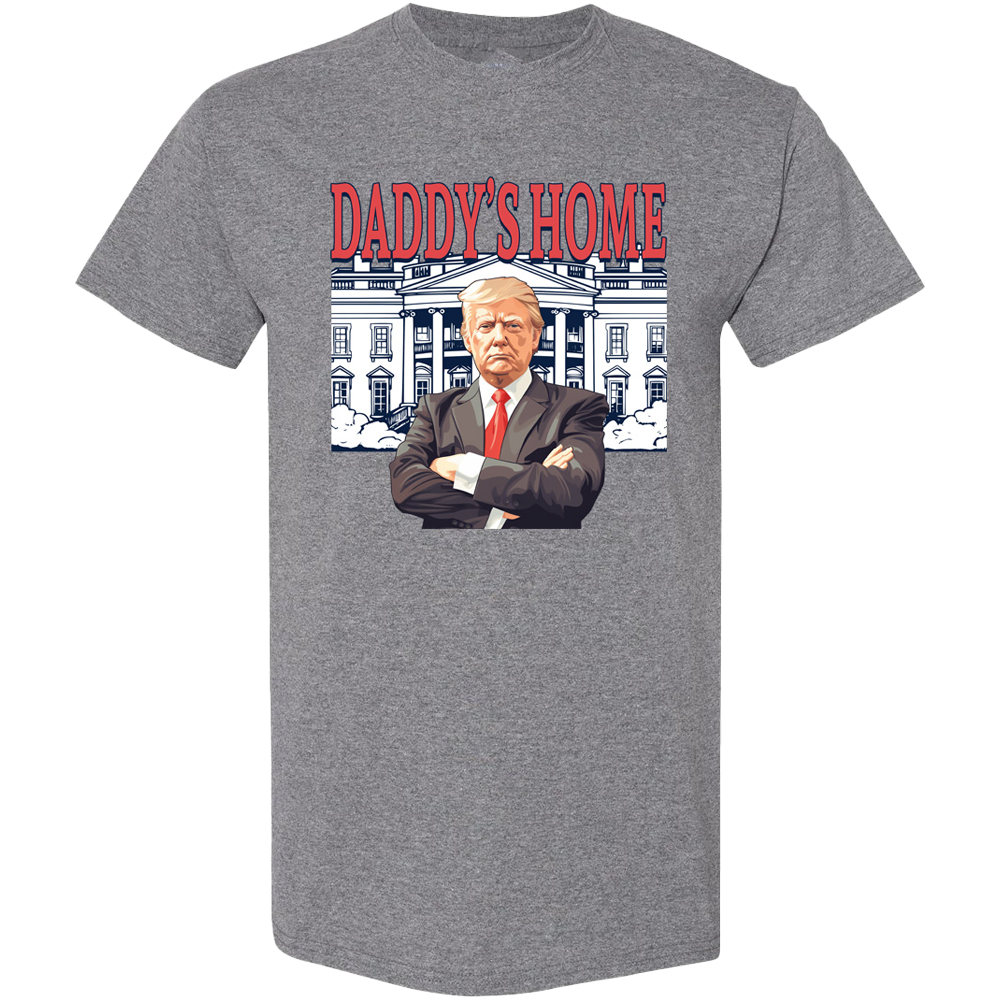 Daddy's home Trump Men T-Shirt