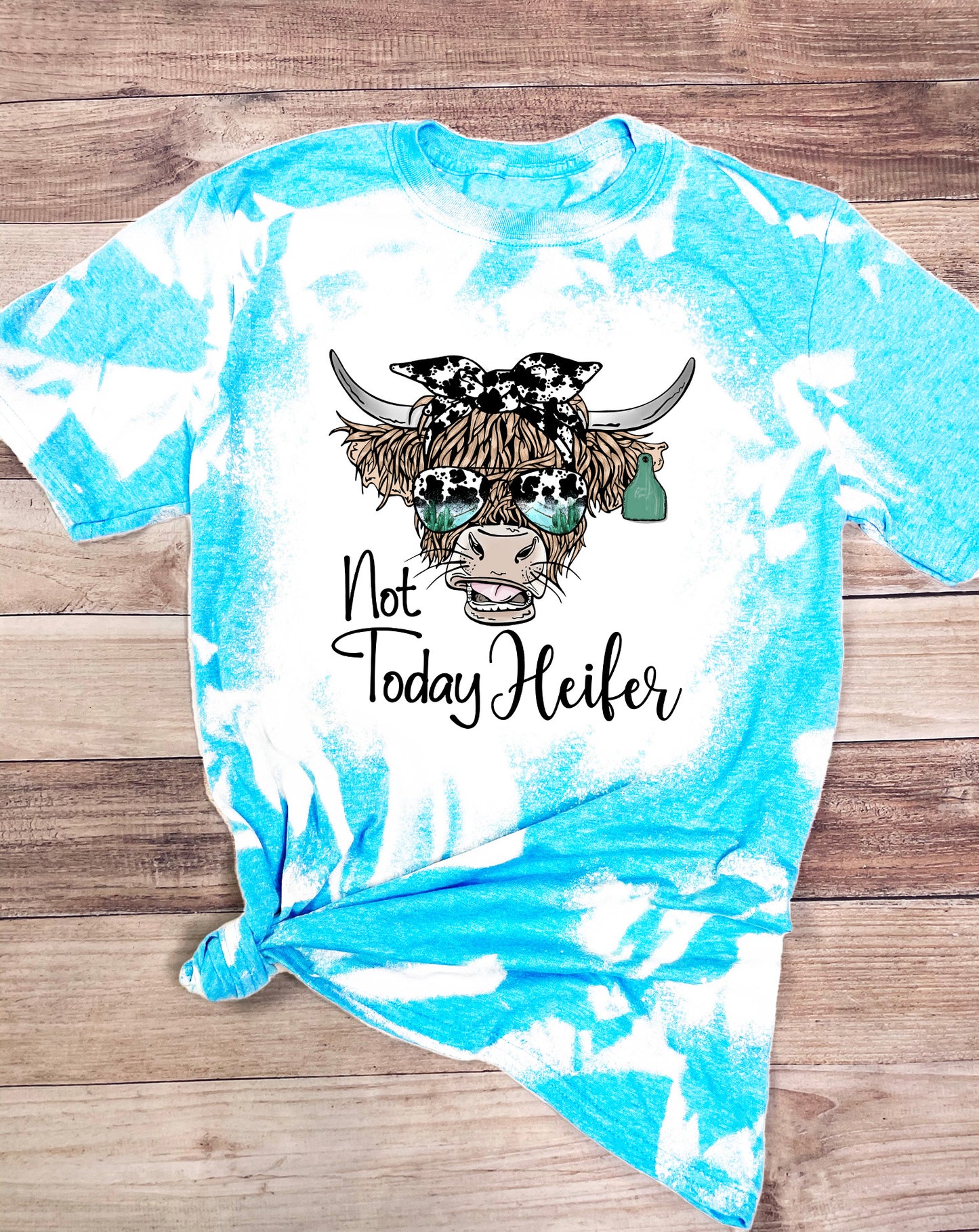 Not today heifer bleached t-shirt